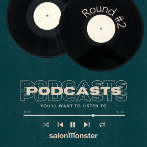 Beauty Biz Leaders Bringing You Top Podcasts: Round Two!