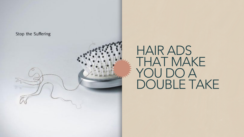 Hair Ads That Make You Do a Double Take