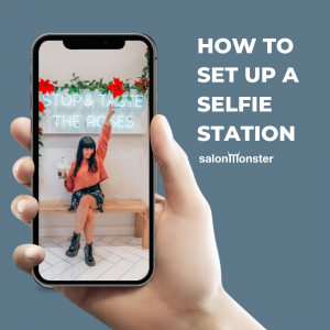 How to Set Up A Selfie Station