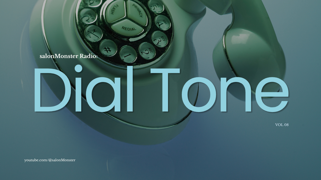 salonMonster Radio: Dial Tone, Vol. 08