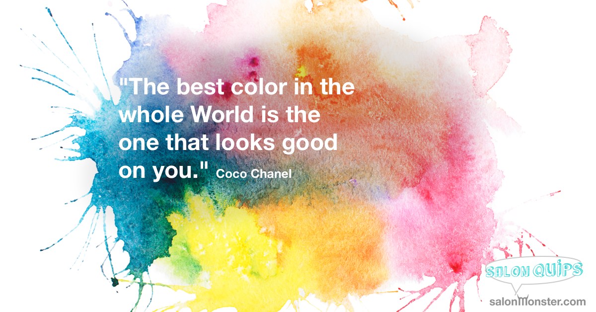 The best colour in the whole world is the one that looks good on