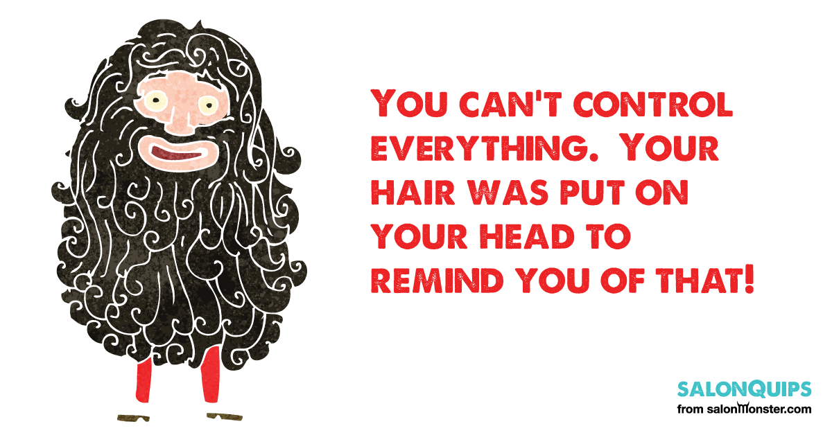 You-cant-control-everything-Your-hair-was-put-on-your-head-to-remind-you-of-that.png